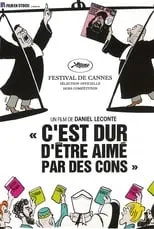 Poster de la película C'est dur d'être aimé par des cons - Películas hoy en TV