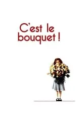 Poster de C'est le bouquet !