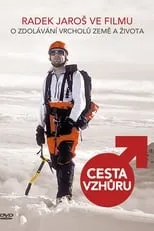 Radek Jaroš es Himself en Cesta vzhůru