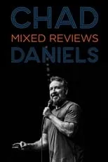 Chad Daniels es self en Chad Daniels: Mixed Reviews