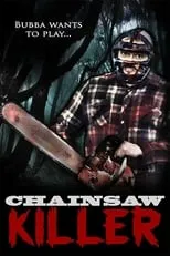 Ken Van Sant es  en Chainsaw Killer