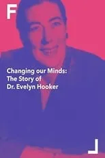 Christopher Isherwood interpreta a Self (archive footage) en Changing Our Minds: The Story of Dr. Evelyn Hooker