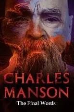 Poster de la película Charles Manson: The Final Words - Películas hoy en TV