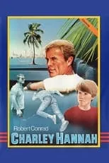 Robert Conrad interpreta a Capt. Charley Hannah en Charley Hannah