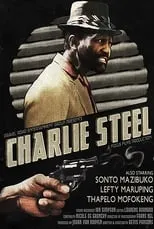 Película Charlie Steel