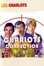 Gérard Rinaldi es Gérard en Charlots Connection