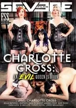 Bella Bathory es  en Charlotte Cross: An Evil Queen Is Born