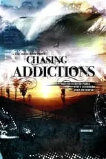 Película Chasing Addictions