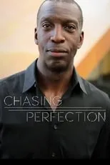 Michael Johnson es Himself en Chasing Perfection