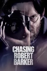 Película Chasing Robert Barker