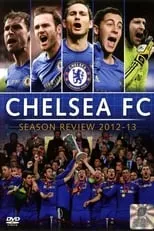 Película Chelsea FC - Season Review 2012/13