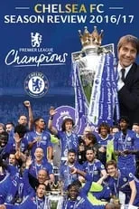 Poster de la película Chelsea FC - Season Review 2016/17 - Películas hoy en TV