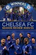 Poster de la película Chelsea FC - Season Review 2020/21 - Películas hoy en TV