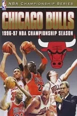 Película Chicago Bulls 1996-97 NBA Championship Season