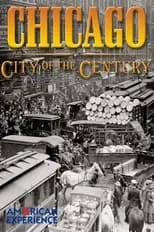 Poster de la película Chicago: City of the Century - Part 1: Mudhole to Metropolis - Películas hoy en TV