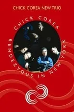 Chick Corea es Piano en Chick Corea New Trio-Rendezvous In New York