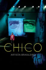 Poster de la película Chico: Artista Brasileiro - Películas hoy en TV