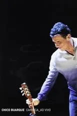 Chico Buarque es Self en Chico Buarque: Carioca – Ao Vivo