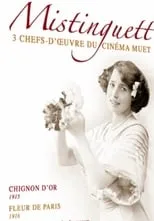 Mistinguett interpreta a  en Chignon d'or