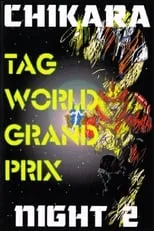 Película CHIKARA Tag World Grand Prix 2005 - Night 2