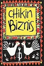 Póster de la película Chikin Biznis ... The Whole Story!