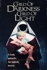 Película Child of Darkness, Child of Light