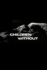 Laurence Todd Rosenthal es  en Children Without