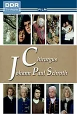 Película Chirurgus Johann Paul Schroth