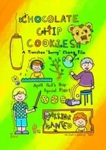 Póster de la película Chocolate Chip Cookies