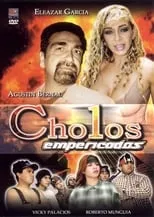 Poster de la película Cholos empericados - Películas hoy en TV