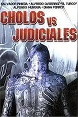 Poster de Cholos vs. Judiciales