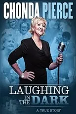 Película Chonda Pierce: Laughing in the Dark