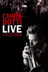 Poster de la película Chris Botti Live: With Orchestra and Special Guests - Películas hoy en TV