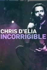 Póster de la película Chris D'Elia: Incorrigible