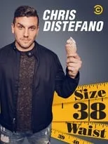 Chris Distefano es Himself en Chris Distefano: Size 38 Waist