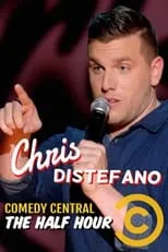 Chris Distefano es Himself en Chris Distefano: The Half Hour