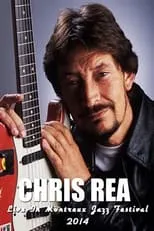 Póster de la película Chris Rea: Montreux Jazz Festival