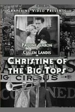 Pauline Garon interpreta a Christine en Christine of the Big Tops