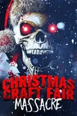 Glen Coburn interpreta a  en Christmas Craft Fair Massacre