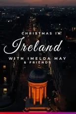 Imelda May es Self - Host en Christmas in Ireland with Imelda May and Friends