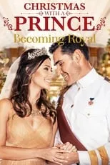 Poster de la película Christmas with a Prince: Becoming Royal - Películas hoy en TV