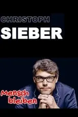 Christoph Sieber es  en Christoph Sieber - Mensch bleiben