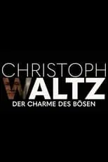 Película Christoph Waltz - Der Charme des Bösen