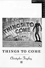 Christopher Frayling interpreta a  en Christopher Frayling on Things to Come