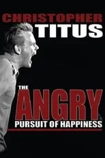 Portada de Christopher Titus: Angry Pursuit of Happiness