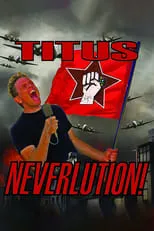 Poster de Christopher Titus: Neverlution