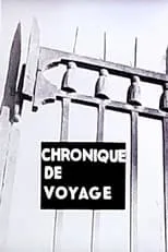 Película Chronique de voyage