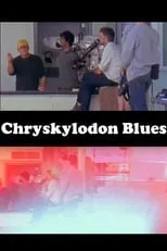 Película Chryskylodon Blues