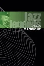 Chuck Mangione es Self en Chuck Mangione - Jazz Legends Live