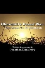 Jonathan Dimbleby es Self - Presenter en Churchill's Desert War: The Road to El Alamein